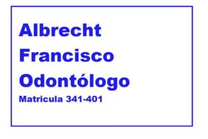 Albrecht Francisco Odont&oacute;logo &ndash; Matricula 341-401