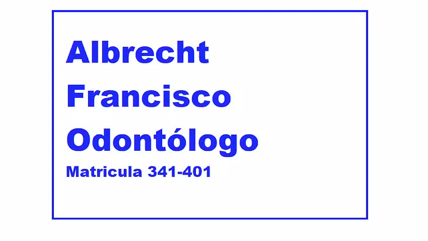 Albrecht Francisco Odont&oacute;logo &ndash; Matricula 341-401