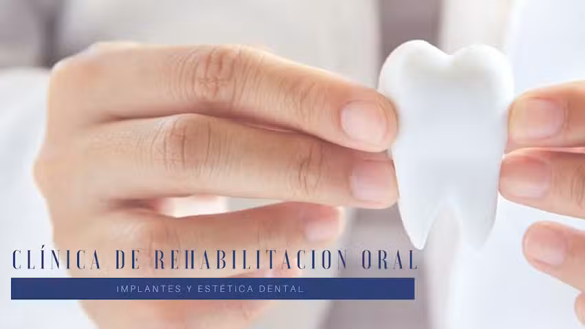 CLINICA DE REHABILITACION ORAL &ndash; IMPLANTES Y ESTETICA DENTAL
